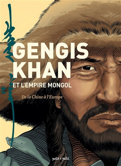 Couverture_Gengis Khan et l'Empire mongol : de la Chine à l'Europe