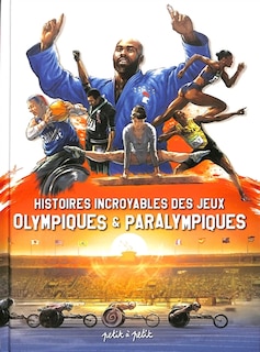 Front cover_Histoires incroyables des jeux Olympiques & Paralympiques