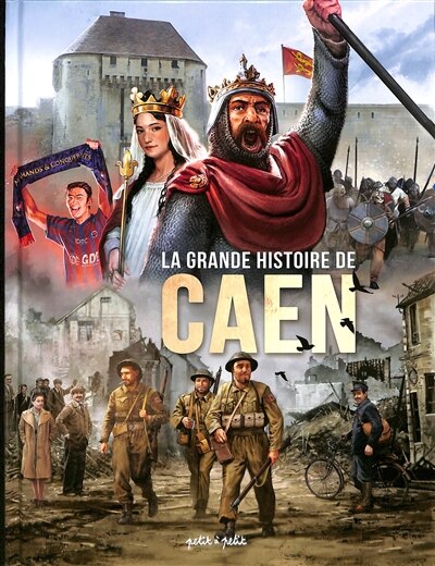Front cover_La grande histoire de Caen