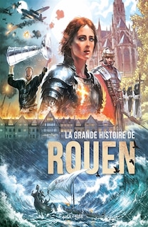 Couverture_La grande histoire de Rouen