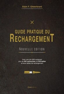 Guide Pratique Du Rechargement
