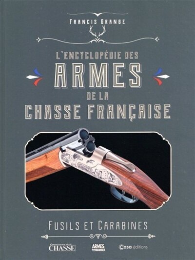 Couverture_L' encyclopédie des armes de la chasse française