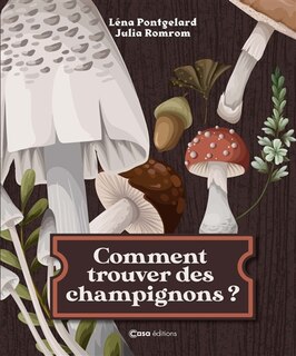Couverture_Comment trouver des champignons ?