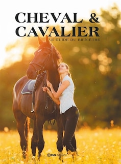 Front cover_Cheval & cavalier : le guide du bien-être