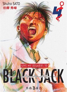 Couverture_Give my regards to Black Jack, Vol. 4