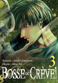 Couverture_Bosse ou crève !, Vol. 3