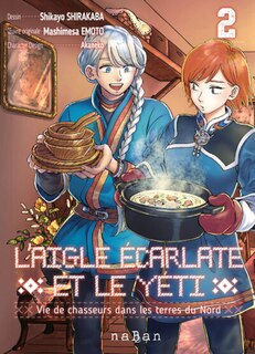 Couverture_L'aigle écarlate et le yéti : vie de chasseurs dans les terres du Nord, Vol. 2