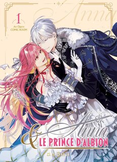 Couverture_Anna & le prince d'Albion, Vol. 1