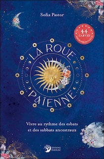 Front cover_La roue païenne : vivre au rythme des esbats et sabbats ancestraux