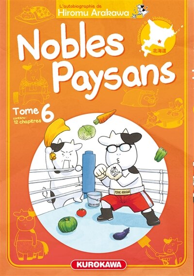 Nobles paysans : l'autobiographie de Hiromu Arakawa Tome 6