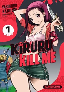 Front cover_Kiruru kill me, Vol. 1
