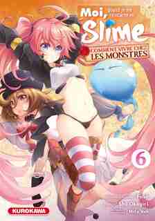 Moi, quand je me réincarne en Slime : comment vivre chez les monstres Tome 6 de Fuse