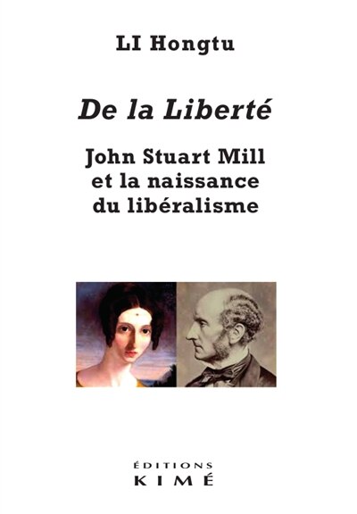 Front cover_De la liberté : John Stuart Mill et la naissance du libéralisme