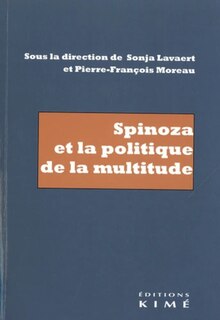 Front cover_Spinoza Et La Politique De La Multitude