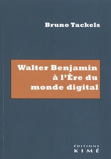 Front cover_Walter Benjamin à l'ère du monde digital