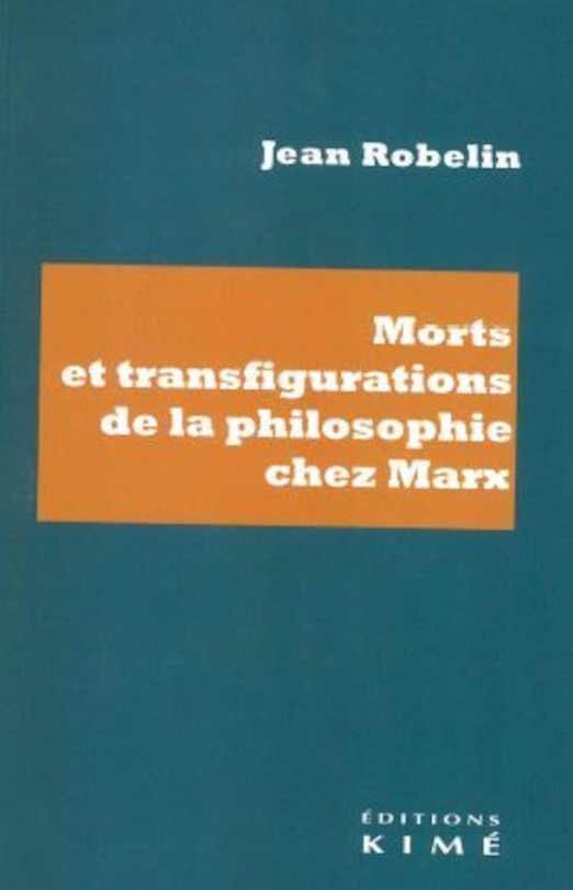 Couverture_Morts et transfigurations de la philosophie de Marx