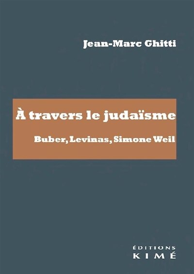 Front cover_A travers le judaïsme : Buber, Levinas, Simone Weil