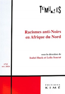 Front cover_Tumultes, n°63. Racismes anti-Noirs en Afrique du Nord