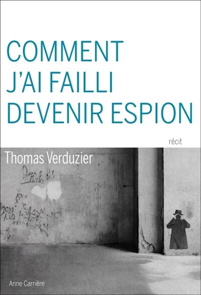 Couverture_Comment j'ai failli devenir espion