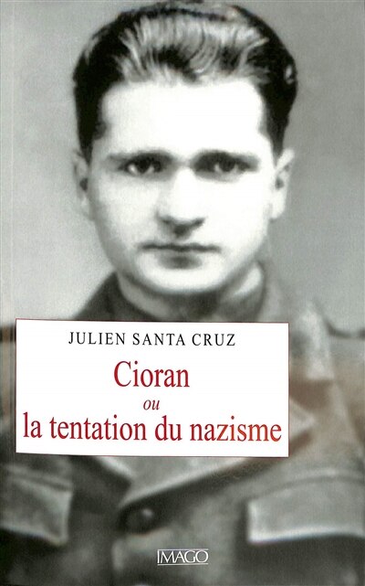 Couverture_Cioran ou La tentation du nazisme