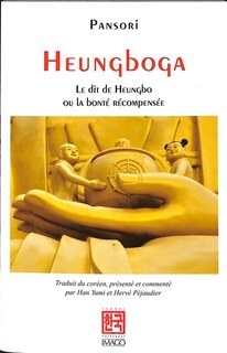 Front cover_Heungboga : le dit de Heungbo ou la bonté récompensée : pansori