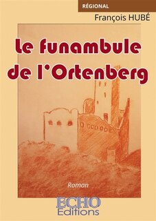 Front cover_Le funambule de l'Ortenberg