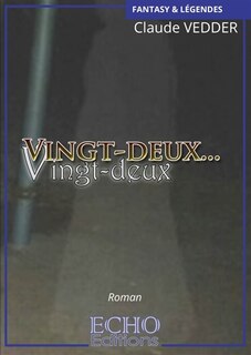 Front cover_Vingt-deux... Vingt-deux