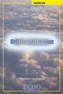 Front cover_D&eacute;lires fumeux