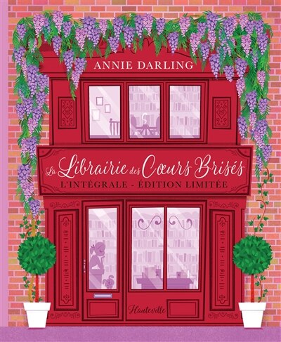 Front cover_La Librairie des coeurs brisés L'Intégrale
