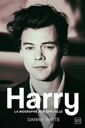 Harry: la biographie non officielle