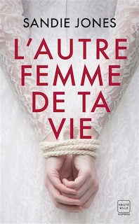 Couverture_L'autre femme de ta vie