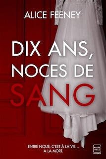 Couverture_Dix ans, noces de sang