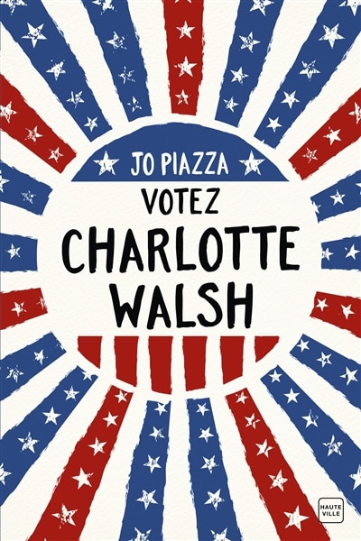 Front cover_Votez Charlotte Walsh