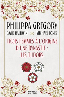 Front cover_Trois femmes à l'origine d'une dynastie