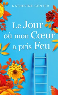 Front cover_Le jour où mon coeur a pris feu