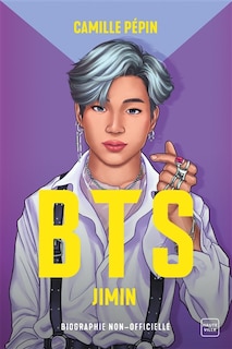Couverture_BTS : Jimin : biographie non-officielle