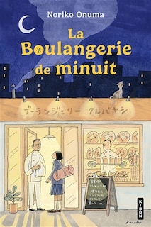 Front cover_La Boulangerie de minuit T1 : La Boulangerie de minuit
