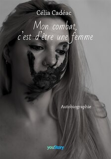Front cover_Mon combat, c'est d'être une femme