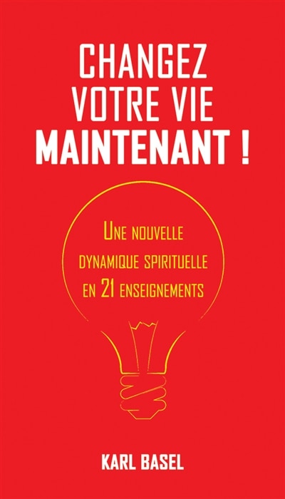 Front cover_Changez votre vie maintenant !