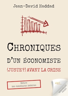 Couverture_Chroniques d'un économiste (juste ?) avant la crise