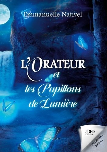 Couverture_L'Orateur et les Papillons de Lumi&egrave;re