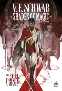 Couverture_Shades of magic : the steel prince trilogy, Vol. 1