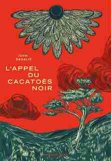 L'appel du cacatoès noir by John Danalis