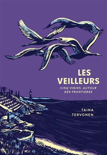 Front cover_Les veilleurs : cinq vigies, autour des frontières