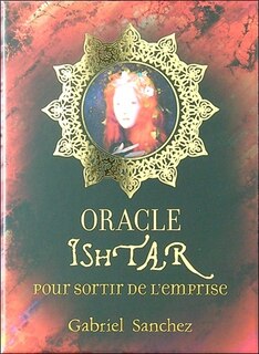 L'oracle Ishtar pour sortir de l'emprise