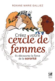 Front cover_Créez votre cercle de femmes et découvrez la force de la sororité