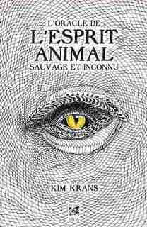 Oracle de l'esprit animal sauvage et inconnu de Kim Krans