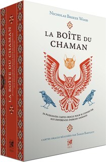Front cover_La boîte du chaman : 36 puissantes cartes oracle pour se connecter aux différentes énergies animales