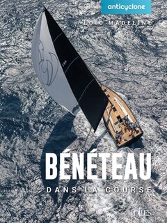 Couverture_Groupe Bénéteau : dans la course