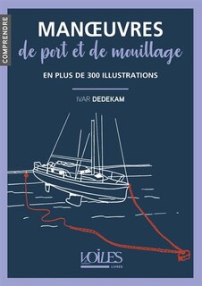 Couverture_Manoeuvres de port et de mouillage : en plus de 300 illustrations